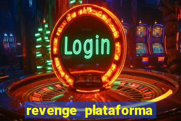 revenge plataforma de jogos